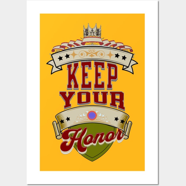 keep your honor Wall Art by hawaijana